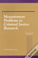 Measurement Problems In Criminal Justice Research
