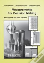 Measurements For Decision Making