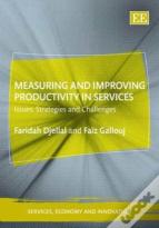Measuring And Improving Productivity In Services - Issues, Strategies And Challenges
