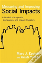 Measuring And Improving Social Impacts