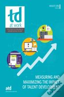Measuring And Maximizing The Impact Of Talent Development