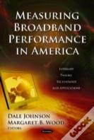 Measuring Broadband Performance In America