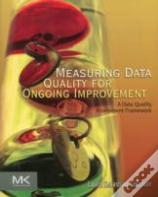 Measuring Data Quality For Ongoing Improvement