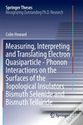 Measuring, Interpreting And Translating Electron Quasiparticle - Phonon Interactions On The Surfaces Of The Topological Insulators Bismuth Selenide An