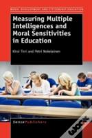 Measuring Multiple Intelligences And Moral Sensitivities In Education