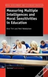 Measuring Multiple Intelligences And Moral Sensitivities In Education