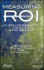 Measuring Roi In Environment, Health, And Safety - Preview