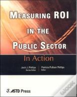 Measuring Roi In The Public Sector
