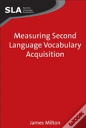 Measuring Second Language Vocabulary Acquisition