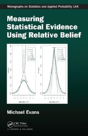 Measuring Statistical Evidence Using Relative Belief - Preview