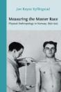 Measuring The Master Race: Physical Anth - Preview