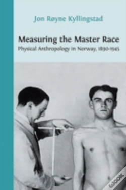 Capa do artigo Measuring The Master Race: Physical Anth