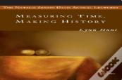 Measuring Time, Making History
