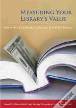 Measuring Your Library'S Value