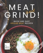 Meat And Grind!