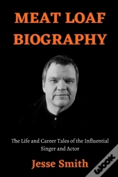 Meat Loaf Biography