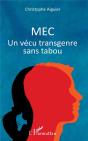 Mec ; Un Vécu Transgenre Sans Tabou - Preview