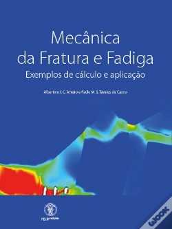 Capa do artigo Mecânica da Fratura e Fadiga: Exemplos de cálculo e aplicação