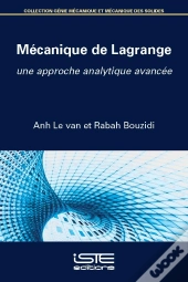 Mécanique De Lagrange ; Une Approche Analytique Avancée
