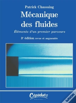 Capa do artigo Mecanique Des Fluides - Elements D Un Premier Parcours - 3e Edition Revue Et Augmentee