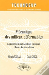 Mecanique Des Fluides Et Des Solides Deformables ; Genie Mecanique