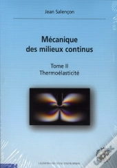 Mécanique Des Milieux Continus T.2 ; Thermoélasticité