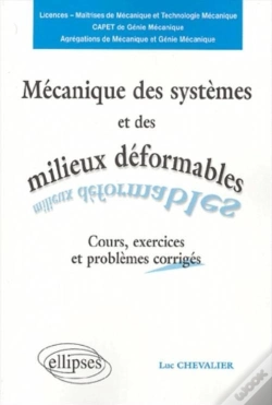 Capa do artigo Mecanique Des Systemes Et Des Milieux Deformables ; Cours, Exercices Et Problemes Corriges