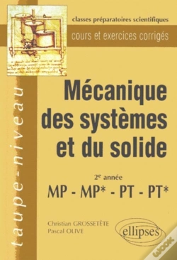 Capa do artigo Mécanique Des Systèmes Et Du Solide Mp-Mp*-Pt-Pt* - Cours Et Exercices Corrigés