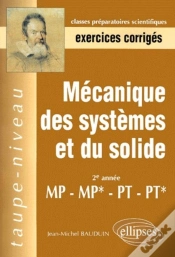 Capa do artigo Mécanique Des Systèmes Et Du Solide Mp-Mp*-Pt-Pt* - Exercices Corrigés