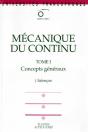 Mécanique Du Continu, Tome 1 - Concepts Généraux - Preview