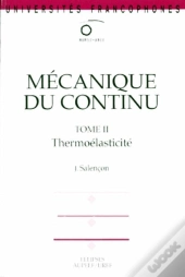 Mécanique Du Continu, Tome 2 - Thermoélasticité