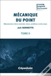 Capa do artigo Mécanique Du Point Tome 2 : Mouvements À Force Centrale, Chocs, Problème À Trois Corps