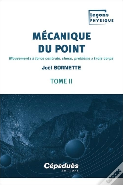 Capa do artigo Mécanique Du Point Tome 2 : Mouvements À Force Centrale, Chocs, Problème À Trois Corps