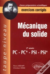 Mécanique Du Solide Pc-Pc*-Psi-Psi* - Exercices Corrigés