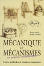 Mécanique Et Mécanismes En Classe Préparatoire - Cours, Méthodes Et Exercices Commentés - Preview