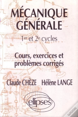 Capa do artigo Mécanique Générale - Cours, Exercices Et Problèmes Corrigés