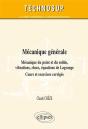 Mécanique Générale - Mécanique Du Point Et Du Solide, Vibrations, Chocs, Équations De Lagrange - Cours, Exercices Et Problèmes Corrigés (Niveau B) - Preview