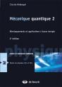 Mécanique Quantique 2 ; Développements Et Applications À Basse Énergie ; Cours Et Exercices Corrigés (2e Édition) - Preview