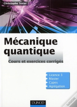 Capa do artigo Mecanique Quantique - Cours, Exercices Et Problemes Corriges