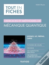 Mécanique Quantique : Exercices Et Méthodes
