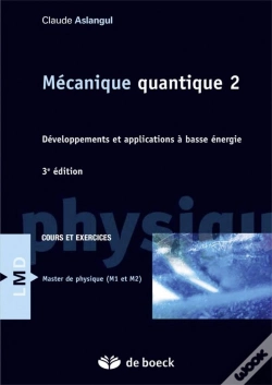 Capa do artigo Mécanique Quantique T.2 ; Développement Et Application À Basse Énergie