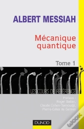 Mécanique Quantique Tome 1 ; Le Cours De Référence (2e Édition)