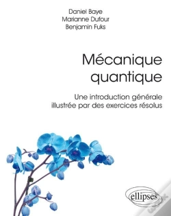 Capa do artigo Mécanique Quantique ; Une Introduction Générale Illustrée Par Des Exercices Résolus