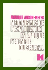 Mécanismes De L'Exploitation En Afrique ; L'Exemple Du Sénégal