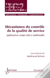 Mecanismes Du Controle De La Qualite De Service Applications Temps Reel Et Multimedia Traite Ic2 Ser