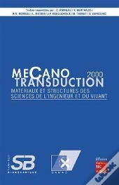 Mecanotransduction 2000 ; Materiaux Et Structures Des Sciences De L'Ingenieur Et Du Vivant