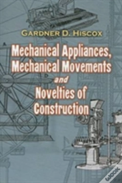 Capa do artigo Mechanical Appliances, Mechanical Movements And Novelties Of Construction