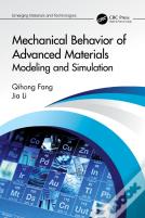 Mechanical Behavior Of Advanced Materials: Modeling And Simulation