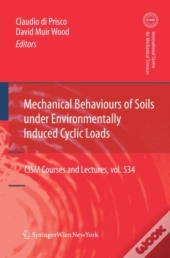 Mechanical Behaviour Of Soils Under Environmentallly-Induced Cyclic Loads