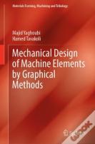 Mechanical Design Of Machine Elements By Graphical Methods